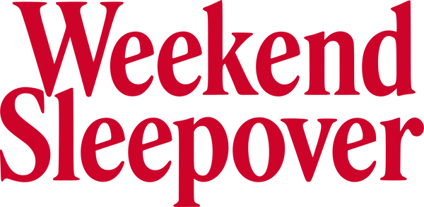 Weekend Sleepover 